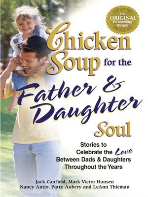 cover image of Chicken Soup for the Father & Daughter Soul